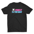 Push It To The Max T-Shirt